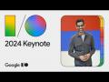 View Google Keynote (Google I/O ‘24)
